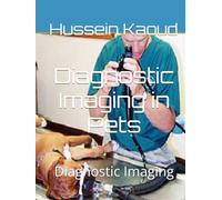 Diagnostic Imaging in Pets: Diagnostic Imaging