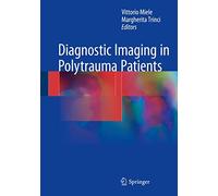 Diagnostic Imaging in Polytrauma Patients