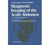 Diagnostic Imaging of the Acute Abdomen: A Clinico-Radiologic Approach