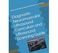 Diagnostic Neuromuscular Ultrasound Curriculum and Ultrasound Scanning Guide