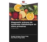 Diagnostic précoce du syndrome métabolique en soins primaires: Un besoin social
