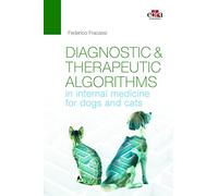 Diagnostic & therapeutic algorithms in internal medicine for dogs and cats...