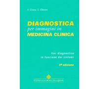 Diagnostica per immagini in medicina clinica. Iter diagnostico in funzione dei sintomi