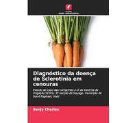 Diagnóstico da doença de Sclerotinia em cenouras: Estudo de caso das comportas 1-4 do sistema de irrigação SCIPA, 3ª secção de Sayago, município de Saint Raphael, Haiti