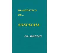 DIAGNÓSTICO de...SOSPECHA: (La verdad que nadie quiso escuchar"): 26