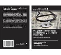 Diagnóstico financiero: aplicaciones y ejercicios ilustrados: Diagnóstico financiero de la empresa