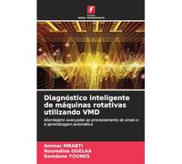Diagnóstico inteligente de máquinas rotativas utilizando VMD: Abordagens avançadas ao processamento de sinais e à aprendizagem automática