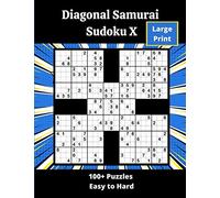 Diagonal Samurai Sudoku X: 100+ overlapping diagonal Sudoku X puzzles