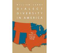 Dialect Diversity in America: The Politics of Language Change