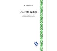 Dialecto camba: Análisis lingüístico del español orienta boliviano