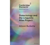 Allison Burkette Dialectology and the Linguistic Atlas Project (Tascabile)