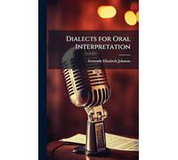 Dialects for Oral Interpretation