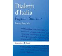 Dialetti d'Italia. Puglia e Salento