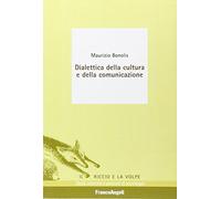 Dialettica della cultura e della comunicazione