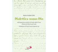 Dialettica uomo-Dio nell'esperienza mistica di Paolo della Croce