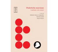 Dialettiche marxiane. Confronti, crisi, scenari