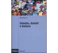 Libri Carla Marcato - Dialetto, Dialetti E Italiano. Ediz. Illustrata