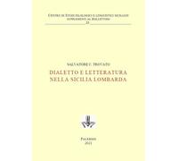 Dialetto e letteratura nella Sicilia lombarda. Ediz. critica