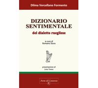 Dialetto sentimentale del dialetto ruegliese - 2018 - Atene del C