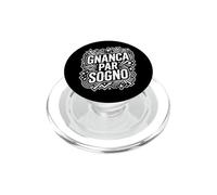Dialetto Veneto Gnanca par sogno Scritta Divertente PopSockets PopGrip per MagSafe