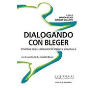 Dialogando con Bleger. Strategie per il cambiamento sociale e individuale