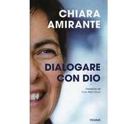 Dialogare con Dio. La preghiera del cuore: una via per la pace
