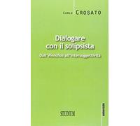 Dialogare con il solipsista. Dall'èlenchos all'intersoggettività