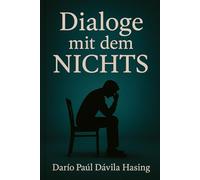 Dialoge mit dem Nichts