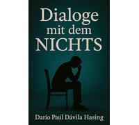 Dialoge mit dem Nichts