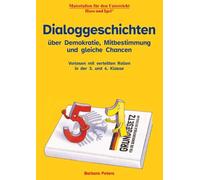 Dialoggeschichten über Demokratie, Mitbestimmung und gleiche Chancen: Vorlesen mit verteilten Rollen in der 3. und 4. Klasse