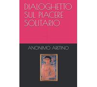 DIALOGHETTO SUL PIACERE SOLITARIO