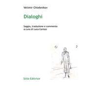 Libri Chlebnikov Velimir - Dialoghi