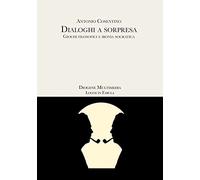 Dialoghi a sorpresa. Giochi filosofici e ironia socratica