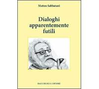 Dialoghi apparentemente futili