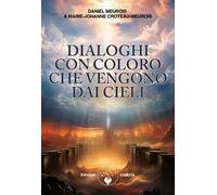 Libri Daniel Meurois / Croteau-Meurois Marie Johanne - Dialoghi Con Coloro Che V
