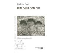 Dialoghi con Dio. Mistici, patriarchi e profeti