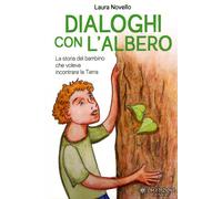 LIBRO DIALOGHI CON L'ALBERO - LAURA NOVELLO
