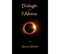 Dialoghi con l'Alieno