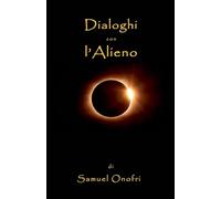 Dialoghi con l'Alieno