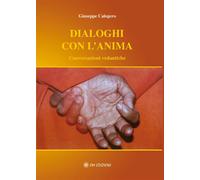 Dialoghi con l'anima - Calogero Giuseppe