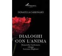 Dialoghi con l'anima. Donatella Carbonaro rilegge Lorenzo Migliore