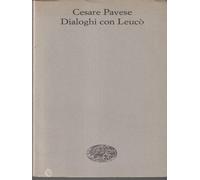 DIALOGHI CON LEUCO' PAVESE CESARE EINAUDI 1968 \ BROSSURA CON ALETTE