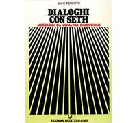 Libri Jane Roberts - Dialoghi Con Seth