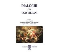 Dialoghi con Ugo Villani