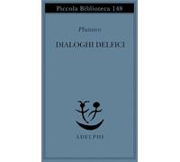 Dialoghi delfici. Il tramonto degli oracoli-L'E di Delfi-Gli oracoli della Pizia