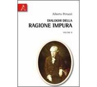 Dialoghi della ragione impura. Vol. 2