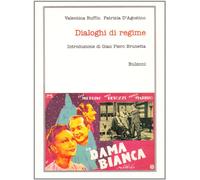 Dialoghi di regime. La lingua del cinema degli anni trenta