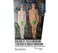 Dialoghi di terza dimensione e dialoghi di quinta dimensione