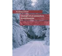 Dialoghi di un pensatore irresponsabile