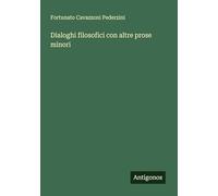 Dialoghi filosofici con altre prose minori